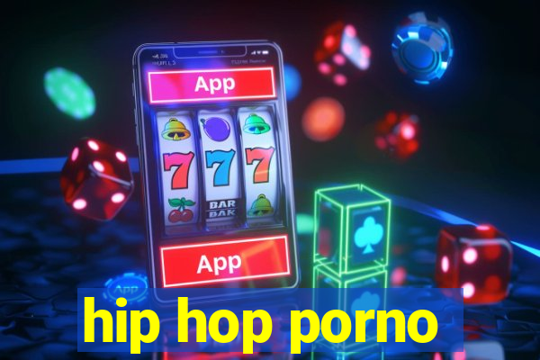 hip hop porno